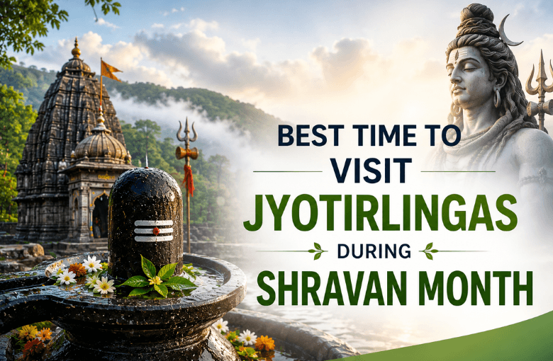 Best Time to Visit Jyotirlingas During Shravan Month